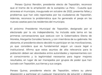 Muchas personas me han preguntado por qué no he asistido a las movilizaciones sobre la ampliación de la autopista La Pera – Cuautla. Quiero que sepan que estoy plenamente comprometido con los intereses de Tepoztlán. Aquí les comparto mi posicionamiento al respecto y reitero mi disposición para trabajar en soluciones reales y duraderas.